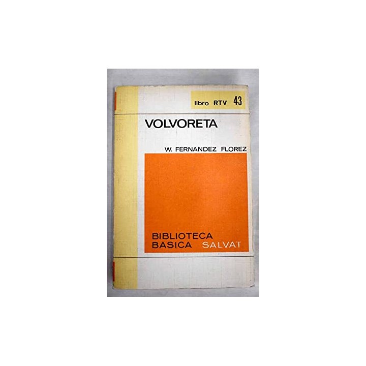 Volvoreta - Wenceslao Fernández Flórez.